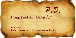 Pospischil Ditmár névjegykártya